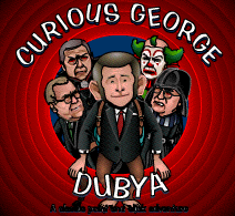 CD Cover Art design, Curious George Dubya  Video Game OnlIne game designer, Video game design, animation, George Bush, American Satire, game, Animator, Charcter designer, Cartoonist, Illustrator Vancouver BC Kim Hunter